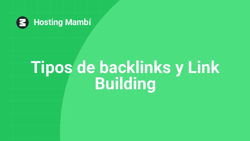 Tipos de backlinks y cómo hacer Link Building