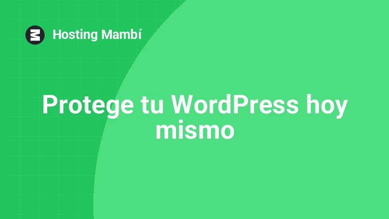 Cómo proteger tu WordPress de ataques
